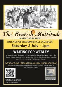 Event flyer advertising our play on 2 July at Heptonstall Museum