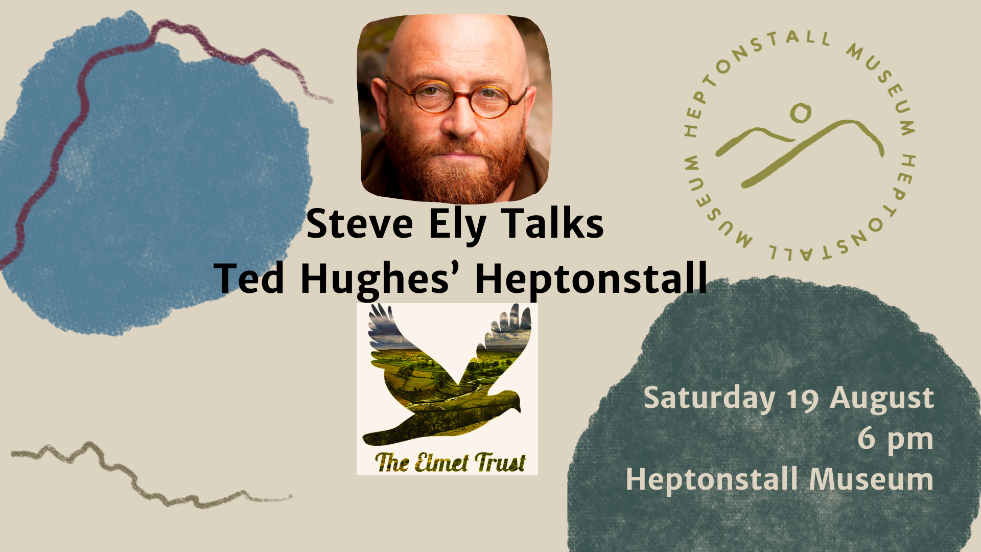 Advert for Ted Hughes Birthday event with speaker Steve Ely at Heptonstal Museum on 19 August 2023 at 6pm.